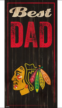 Load image into Gallery viewer, NHL 6 x 12  &#39;Best Dad&#39; Sign
