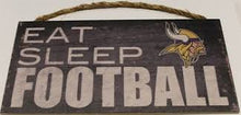Load image into Gallery viewer, NFL &#39;Eat, Sleep, Football&#39; Sign
